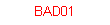 BAD01