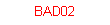 BAD02