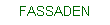 FASSADEN