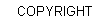 COPYRIGHT